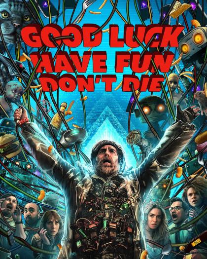Good Luck Have Fun Don't Die